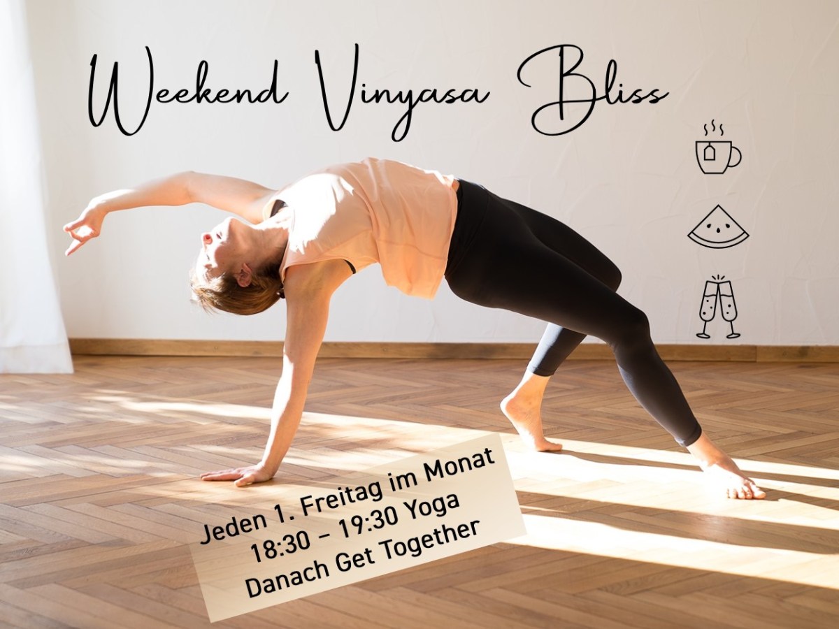 Weekend Vinyasa Bliss – dein perfekter Start ins&nbsp;Wochenende